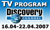 Program Discovery Channel od 16. apr�la � 22. apr�la 2007